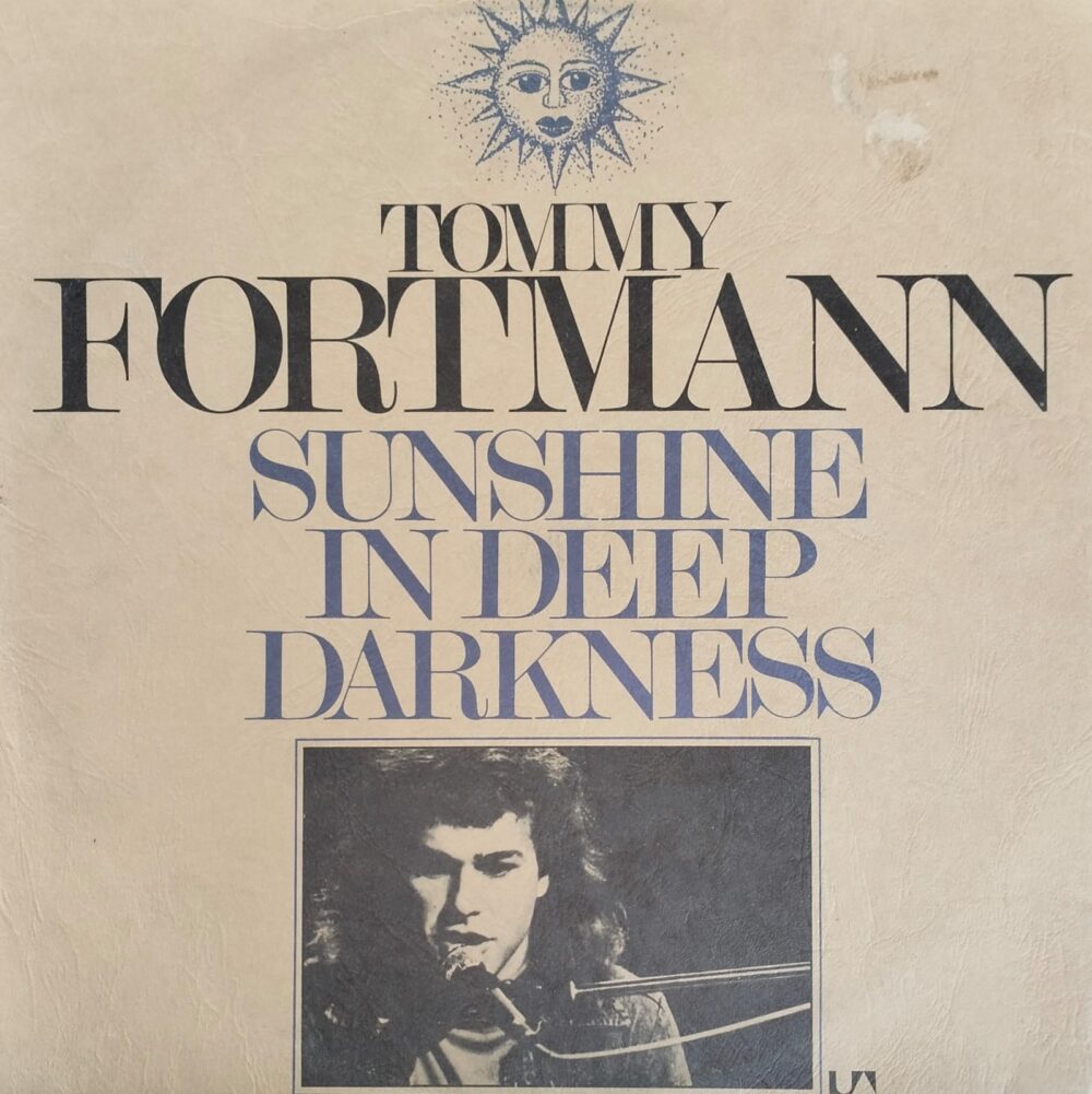 IMG-20240612-WA0043 Tommy Fortmann – Sunshine In Deep Darkness - Image 1